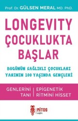 Longevity Çocuklukta Başlar - Mitos Yayınları