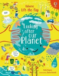 Lift-the-Flap Looking After Our Planet - Usborne