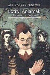 Loti`yi Anlamak - Kurgu Kültür Merkezi