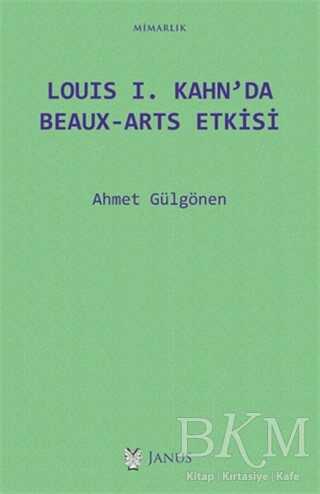 Louis 1. Kahn’da Beaux-Arts Etkisi - Janus