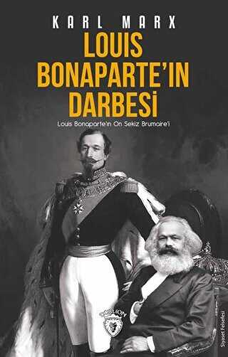 Louis Bonaparte`ın Darbesi - Dorlion Yayınları