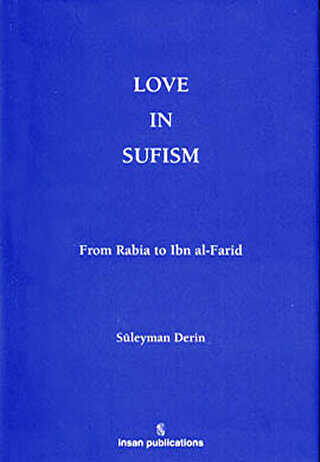 Love In Sufism: From Rabia to Ibn al-Farid