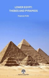 Lower Egypt: Thebes And Pyramids - Myrina Yayınları