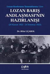 Lozan Barış Andlaşması`nın Hazırlanışı - Der Yayınları