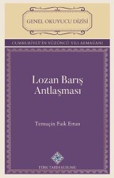 Lozan Barış Antlaşması - Türk Tarih Kurumu Yayınları