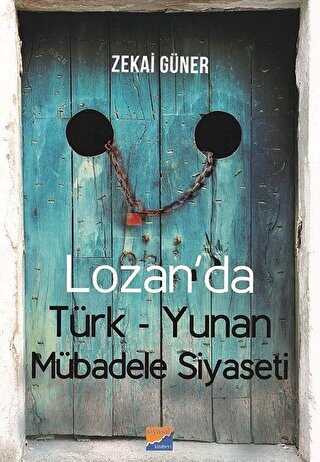 Lozan`da Türk-Yunan Mübadele Siyaseti - Siyasal Kitabevi