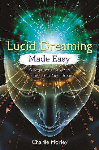 Lucid Dreaming - Made Easy