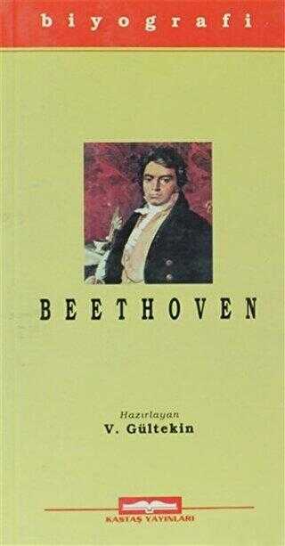 Ludwig Van Beethoven - Kastaş Yayınları