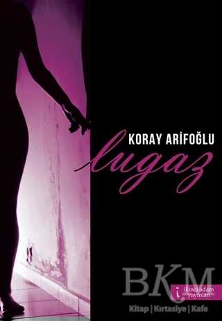 Lugaz - İkinci Adam Yayınları