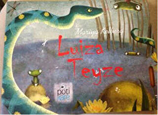Luiza Teyze - Pötikare Yayıncılık