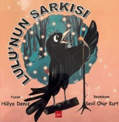 Lulu`nun Şarkısı Renkli Resimli - Atakar Yayıncılık