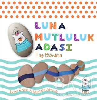 Luna Mutluluk Adası - Taş Boyama - Luna Yayınları