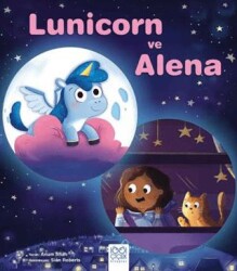 Lunicorn ve Alena - 1001 Çiçek Kitaplar