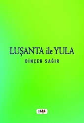 Luşanta ile Yula - Tilki Kitap
