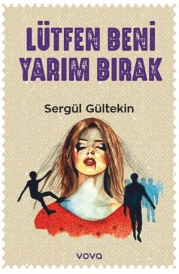 Lütfen Beni Yarım Bırak - 1