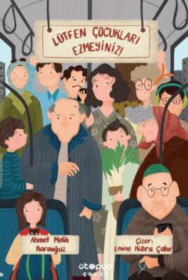 Lütfen Çocukları Ezmeyiniz! - 1