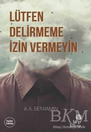 Lütfen Delirmeme İzin Vermeyin - 1