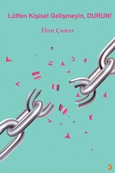 Lütfen Kişisel Gelişmeyin, Durun! - Cinius Yayınları