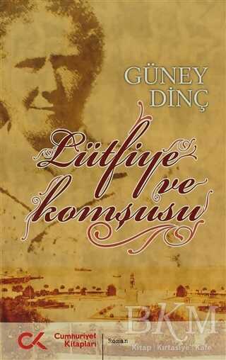 Lütfiye ve Komşusu - Cumhuriyet Kitapları