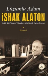 Lüzumlu Adam İshak Alaton - Alfa Yayınları