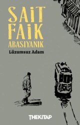 Lüzumsuz Adam - The Kitap