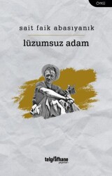 Lüzumsuz Adam - Telgrafhane Yayınları