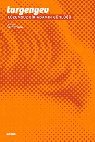 Lüzumsuz Bir Adamın Günlüğü - Notos Kitap