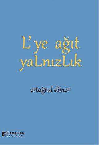 L’ye Ağıt Yalnızlık - Karahan Kitabevi
