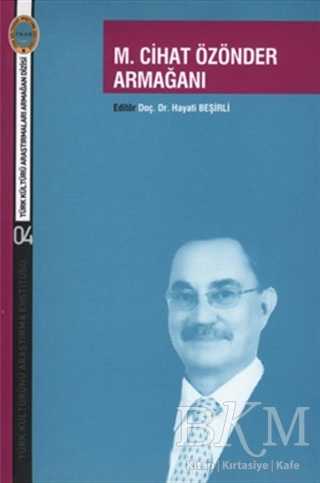 M. Cihat Özönder Armağanı - Türk Kültürünü Araştırma Enstitüsü