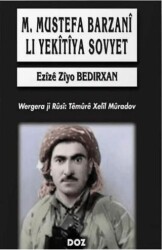 M. Mustefa Barzani Li Yekitiya Sovyet - Doz Yayınları