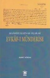 Maarife Kaynak Olarak Evkaf-I Münderise - Serander Yayınları