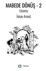 Mabede Dönüş-2- Uyanış - Aram Yayınları