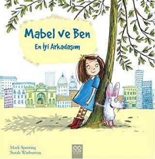 Mabel ve Ben - 1001 Çiçek Kitaplar