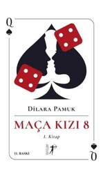 Maça Kızı 8 - 1. Kitap İmzalı - Artemis Yayınları