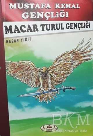 Macar Turul Gençliği - Mustafa Kemal Gençliği - Narçiçeği Yayıncılık