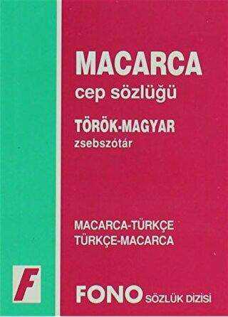 Macarca - Türkçe - Türkçe - Macarca Cep Sözlüğü - Fono Yayınları