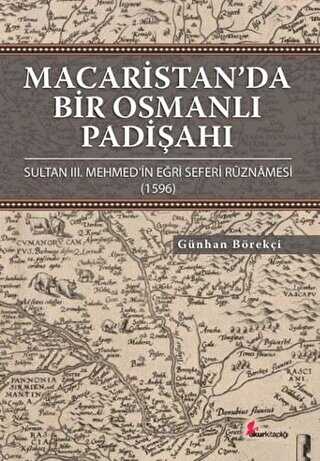 Macaristan’da Bir Osmanlı Padişahı - Okur Kitaplığı