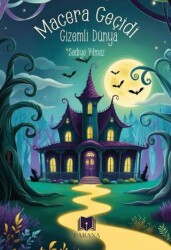 Macera Geçidi - Gizemli Dünya - Parana Yayınları