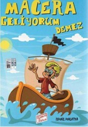 Macera Geliyorum Demez - Gizemli Bahçe Yayıncılık