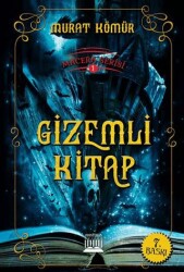 Macera Serisi 1 - Gizemli Kitap - Anatolia Kitap