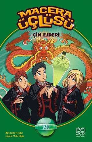 Macera Üçlüsü : Çin Ejderi - 1001 Çiçek Kitaplar