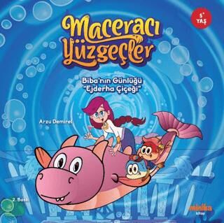 Maceracı Yüzgeçler: Biba’nın Günlüğü - Ejderha Çiçeği - 1