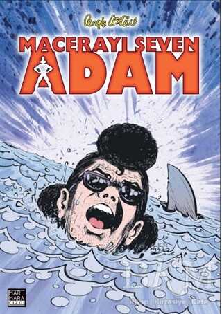 Macerayı Seven Adam - Marmara Çizgi