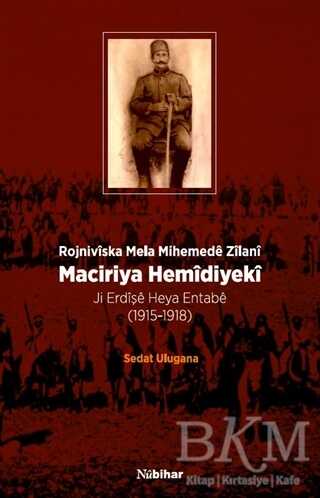 Maciriya Hemidiyeki - Rojniviska Mela Mihemede Zilani - Nubihar Yayınları