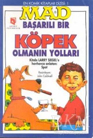 Mad - Başarılı Bir Köpek Olmanın Yolları - Aksoy Yayıncılık