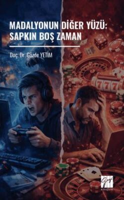 Madalyonun Diğer Yüzü: Sapkın Boş Zaman - 1