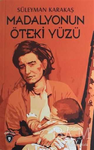 Madalyonun Öteki Yüzü - Dorlion Yayınları