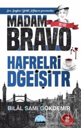 Madam Bravo: Hafrelri Dğeişitr - Kent Kitap