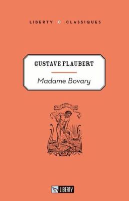 Madame Bovary Liberty C. - 1