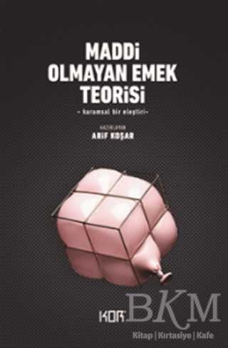 Maddi Olmayan Emek Teorisi - Kor Kitap